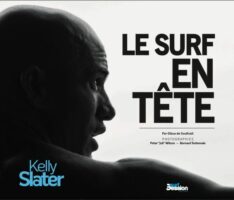 "Kelly Slater, le surf en tête"