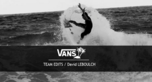Le premier Vans edit de David Le Boulch