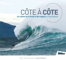 NOUVEAUTÉ : "Côte à Côte – au rythme de la houle et des vagues en Pays Basque"