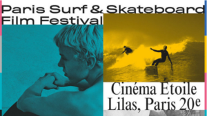 2e édition du Paris Surf & Skateboard Film Festival