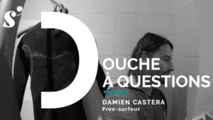 Damien Castera dans la douche à questions Surf Session