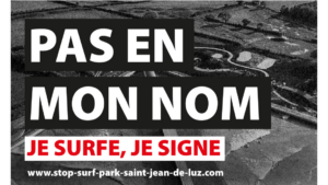 Surf Park à Saint-Jean-de-Luz : les opposants maintiennent la pression